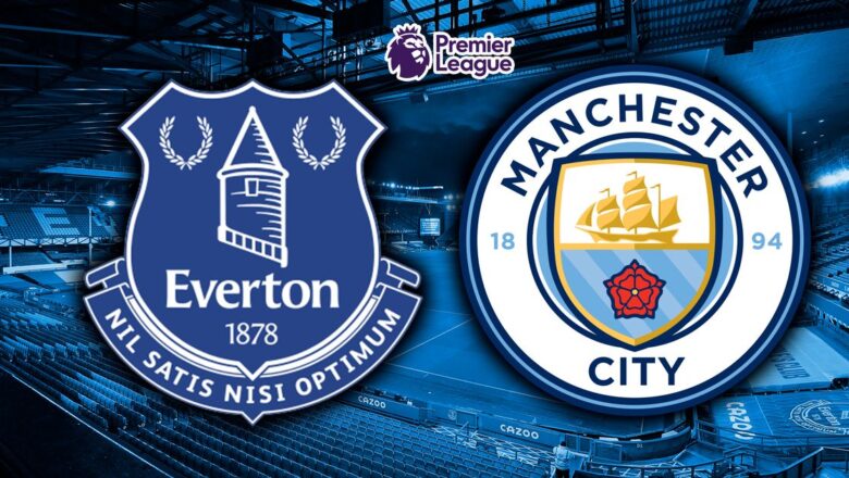 Everton vs Manchester City postponed due to positive Covid-19.