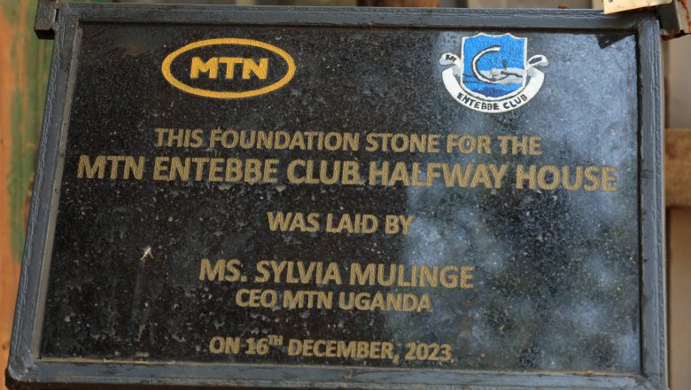 MTN Uganda Breaks Ground for New MTN Halfway House at Entebbe Club.